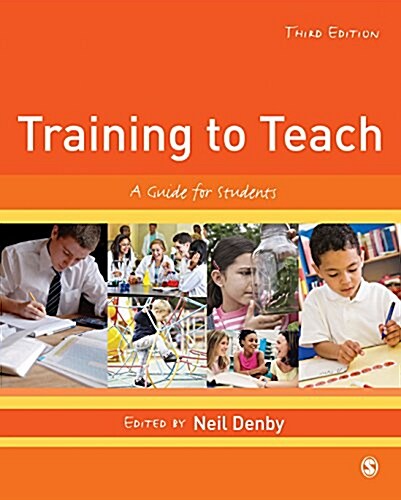 Training to Teach : A Guide for Students (Hardcover, 3 Revised edition)