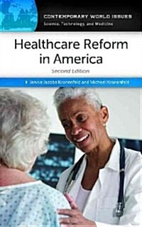 Healthcare Reform in America: A Reference Handbook (Hardcover, 2, Revised)