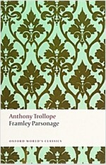 Framley Parsonage : The Chronicles of Barsetshire (Paperback)