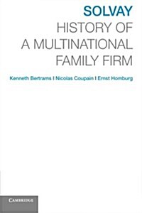 [중고] Solvay : History of a Multinational Family Firm (Paperback)