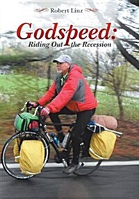 Godspeed: Riding Out the Recession (Hardcover)