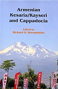 Armenian Kesaria /Kayseri and Cappadocia (Paperback)