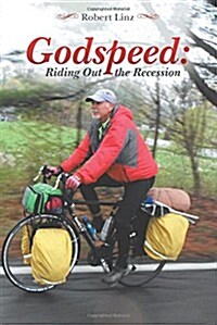 Godspeed: Riding Out the Recession (Paperback)