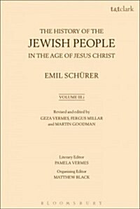 The History of the Jewish People in the Age of Jesus Christ: Volume 3.i (Paperback)