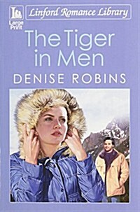 The Tiger in Men (Paperback, Large Print, Unabridged)