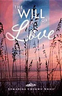 The Will of Love (Hardcover)