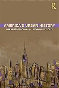 Americas Urban History (Paperback)