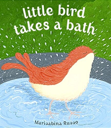 Little Bird Takes a Bath (Library Binding)