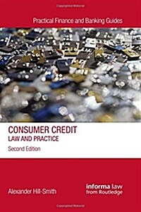 Consumer Credit : Law and Practice (Hardcover, 2 ed)