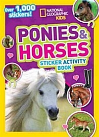 National Geographic Kids Ponies and Horses Sticker Activity Book: Over 1,000 Stickers! (Paperback)