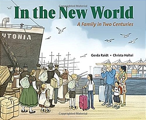 In the New World: A Family in Two Centuries (Hardcover)