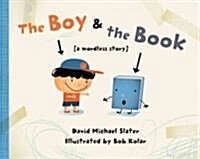 The Boy & the Book: [A Wordless Story] (Hardcover)