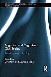 Migration and Organized Civil Society : Rethinking National Policy (Paperback)