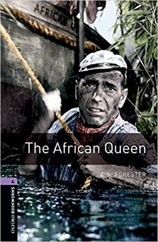 Oxford Bookworms Library Level 4 : The African Queen (Paperback, 3rd Edition)