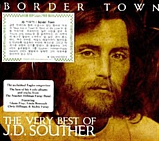 [수입] J.D. Souther - Border Town: The Very Best Of J.D. Souther