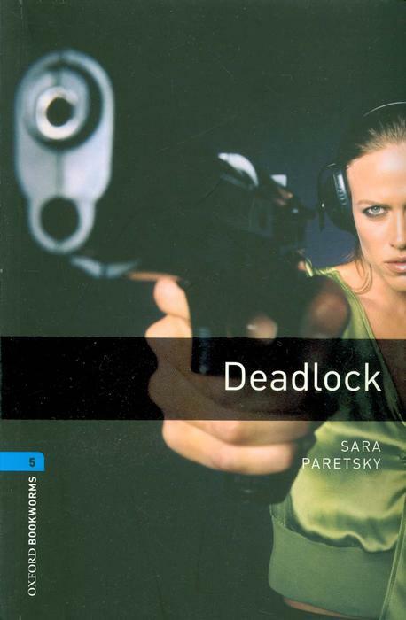 Oxford Bookworms Library Level 5 : Deadlock (Paperback, 3rd Edition)