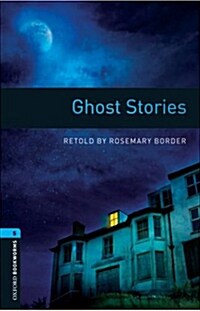Oxford Bookworms Library: Level 5:: Ghost Stories audio CD pack (Package)