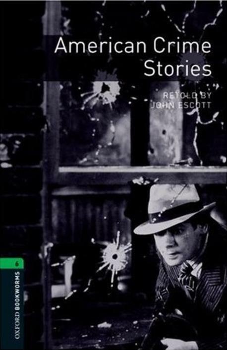 Oxford Bookworms Library Level 6 : American Crime Stories (Paperback, 3rd Edition)