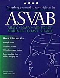 Everything You Need to Score High on the Asvab (Paperback)