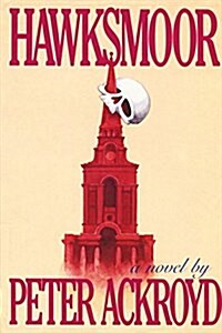 Hawksmoor (Hardcover, 1st)