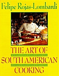 Art of South American Cooking (Hardcover, 1st)