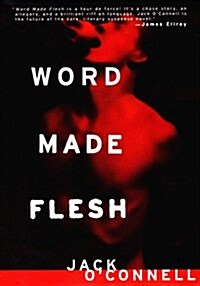 Word Made Flesh (Hardcover, 1st)