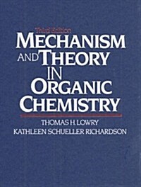 Mechanism and Theory in Organic Chemistry (3rd Edition) (Hardcover, 3 Sub)