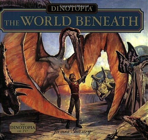 Dinotopia: The World Beneath (Dinotopia (HarperCollins)) (Paperback)