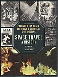 Space Travel: A History : An Update of History of Rocketry & Space Travel (Hardcover, 4 Sub)