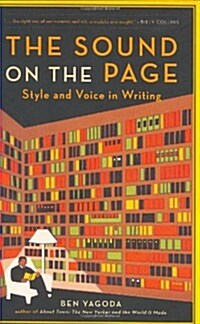 The Sound on the Page: Style and Voice in Writing (Hardcover, First Edition)