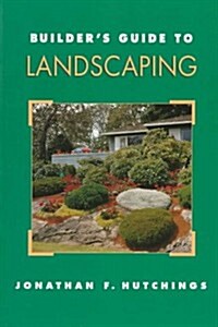 Builders Guide to Landscaping (Paperback)