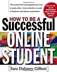 How to Be a Successful Online Student (Paperback, 1st)