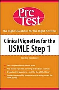 Clinical Vignettes for the USMLE Step 1: PreTest Self-Assessment & Review (Paperback, 3rd)