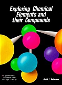 Exploring Chemical Elements and Their Compounds (Hardcover)