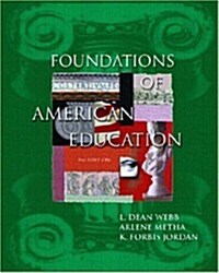 Foundations of American Education (Paperback, 4 Rev ed)