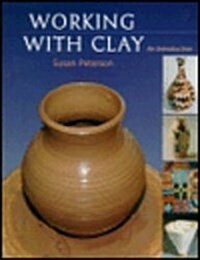 Working with Clay: An Introduction (Paperback, 1st)