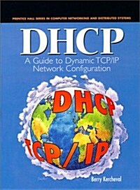DHCP: A Guide to Dynamic TCP/IP Network Configuration (Hardcover, 1st)