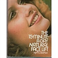15-Minute-A-Day Natural Face Lift (Hardcover)