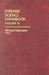 Forensic Science Handbook Volume III (Hardcover, 1st)