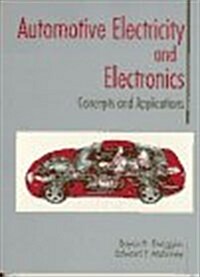 Automotive Electricity and Electronics: Concepts and Applications (Paperback, 1st)