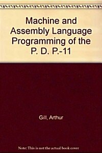 Machine and Assembly Language Programming of the Pdp-11 (Hardcover, 2 Sub)