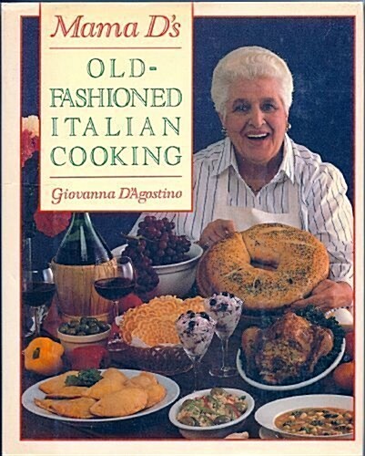 Mama Ds Old-Fashioned Italian Cooking (Hardcover, 1st)