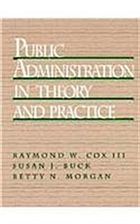 Public Administration in Theory and Practice (Paperback)