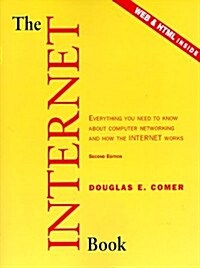 Internet Book, The: Everything You Need to Know About Computer Networking and How the Internet Works (Textbook Binding, 2nd)