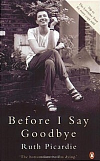 Before I Say Goodbye (Paperback)