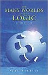 The Many Worlds of Logic (Hardcover, 2nd)