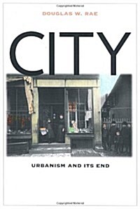 [중고] City: Urbanism and Its End (Hardcover, First Edition)