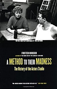 A Method to Their Madness: The History of the Actors Studio (Paperback)