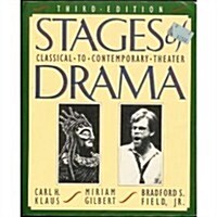 Stages of Drama: Classical to Contemporary Theater (Paperback, 3rd)
