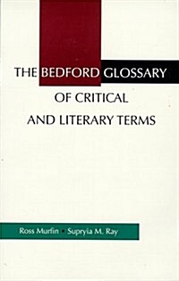 The Bedford Glossary of Critical and Literary Terms (Paperback, 1ST)